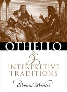 【预售】Othello and Interpretive Traditions