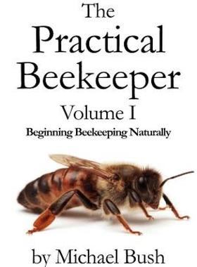 【预售】The Practical Beekeeper Volume I Beginning