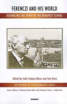 【预售】Ferenczi and His World: Rekindling the Spirit of the
