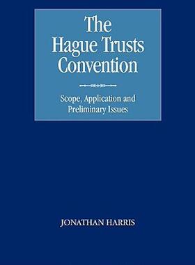 【预售】The Hague Trusts Convention: Scope, Application and