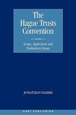 【预售】The Hague Trusts Convention: Scope, Application and