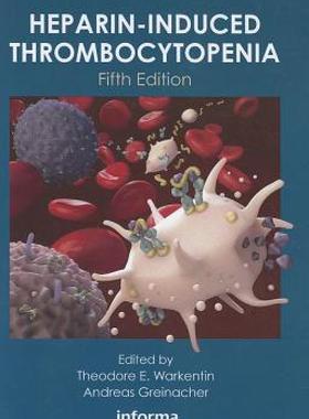 【预售】Heparin-Induced Thrombocytopenia, Fifthedition