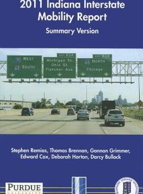 【预售】Indiana Interstate Mobility Report: Summary Version