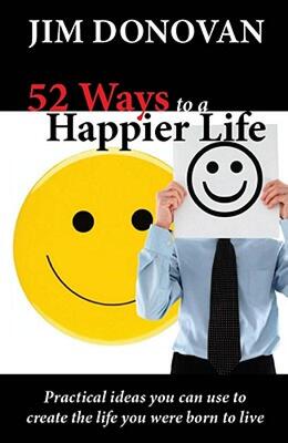 【预售】52 Ways to a Happier Life: Practical Ideas You Can