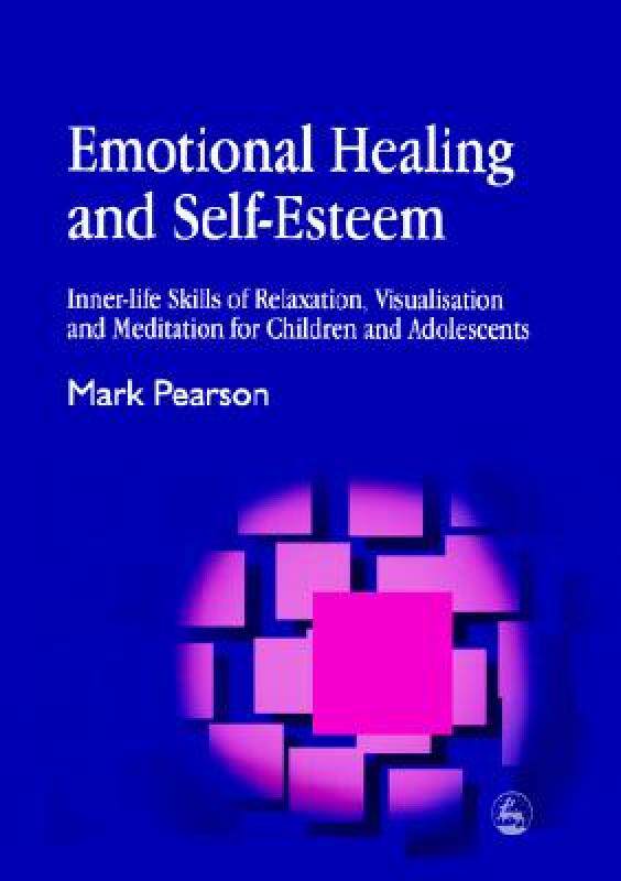 【预售】Emotional Healing and Self-Esteem: Inner-Life Skills