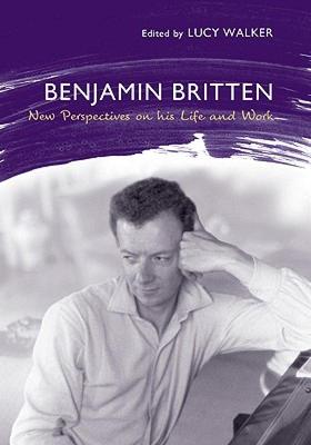【预售】Benjamin Britten: New Perspectives on His Life and