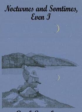 【预售】Nocturnes and Sometimes, Even I