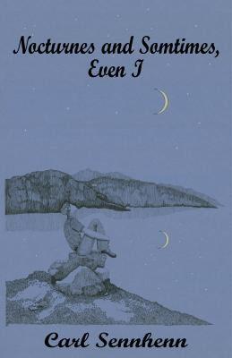 【预售】Nocturnes and Sometimes, Even I