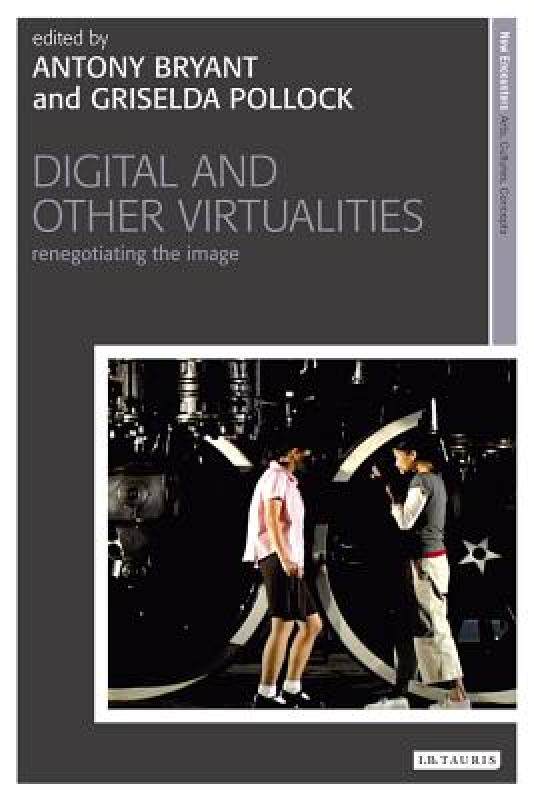 【预售】Digital and Other Virtualities: Renegotiating the