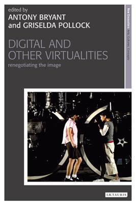 【预售】Digital and Other Virtualities: Renegotiating the