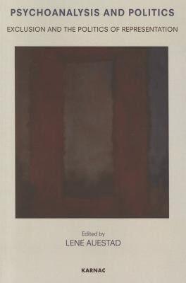 【预售】Psychoanalysis and Politics: Exclusion and the