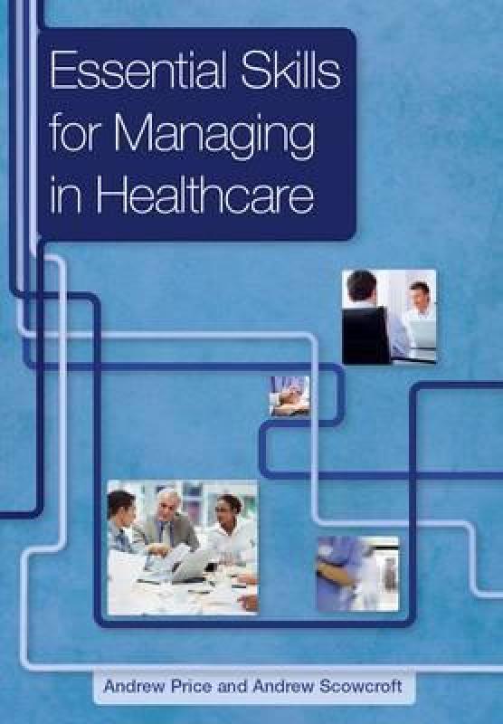 【预售】Essential Skills for Managing in Healthcare
