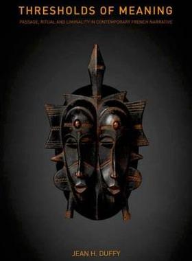 【预售】Thresholds of Meaning: Passage, Ritual and