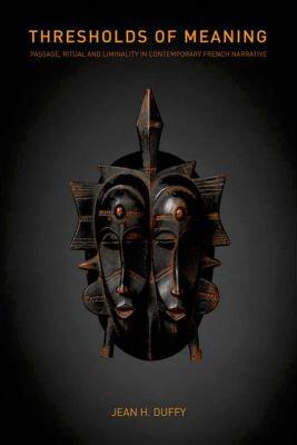 【预售】Thresholds of Meaning: Passage, Ritual and