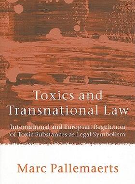 【预售】Toxics and Transnational Law: International and