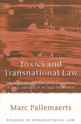 【预售】Toxics and Transnational Law: International and