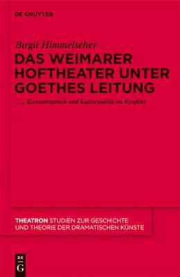 【预售】Das Weimarer Hoftheater Unter Goethes Leitung: