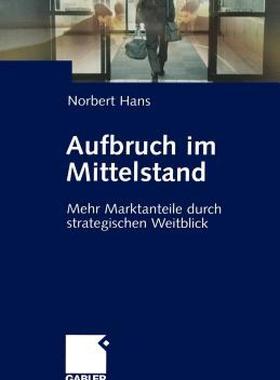 【预售】Aufbruch Im Mittelstand: Mehr Marktanteile Durch