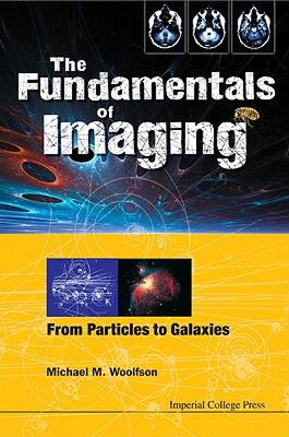 【预售】The Fundamentals of Imaging: From Particles to
