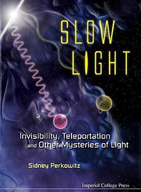 【预售】Slow Light: Invisibility, Teleportation and Other