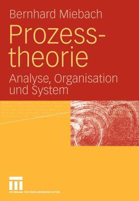 【预售】Prozesstheorie: Analyse, Organisation Und System