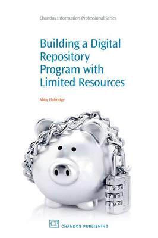 【预售】Building Digital Repository Programs with Limited