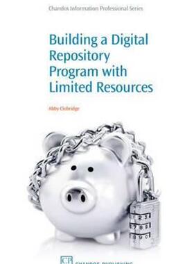 【预售】Building Digital Repository Programs with Limited
