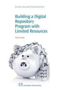 【预售】Building Digital Repository Programs with Limited