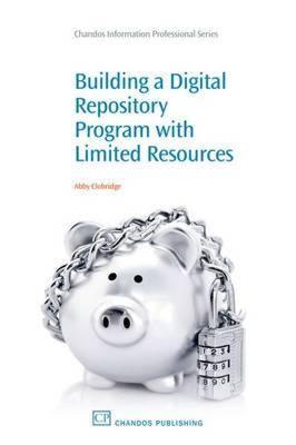 【预售】Building Digital Repository Programs with Limited