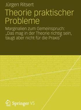 【预售】Theorie Praktischer Probleme: Marginalien Zum