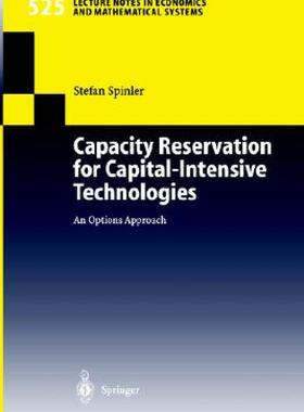 【预售】Capacity Reservation for Capital-Intensive