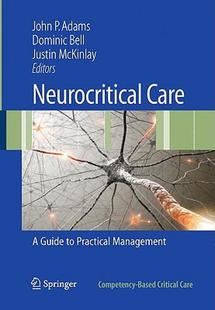 【预售】Neurocritical Care: A Guide to Practical Management