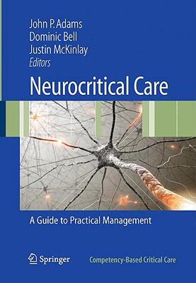 【预售】Neurocritical Care: A Guide to Practical Management