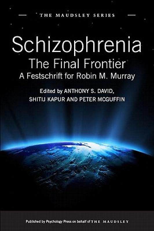 【预售】schizophrenia: the final frontier - a festschrift