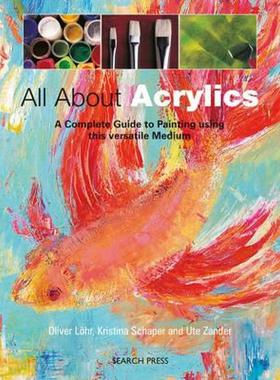 【预售】All about Acrylics: A Complete Guide to Painting