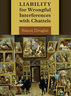 【预售】Liability for Wrongful Interferences with Chattels