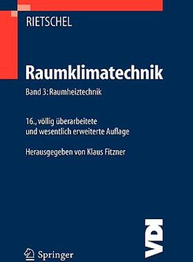 【预售】Raumklimatechnik: Band 3: Raumheiztechnik