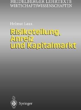 【预售】Risikoteilung, Anreiz Und Kapitalmarkt