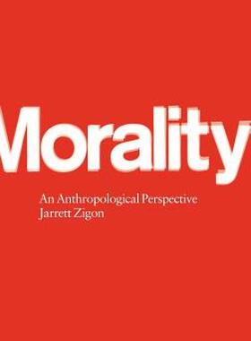 【预售】Morality: An Anthropological Perspective