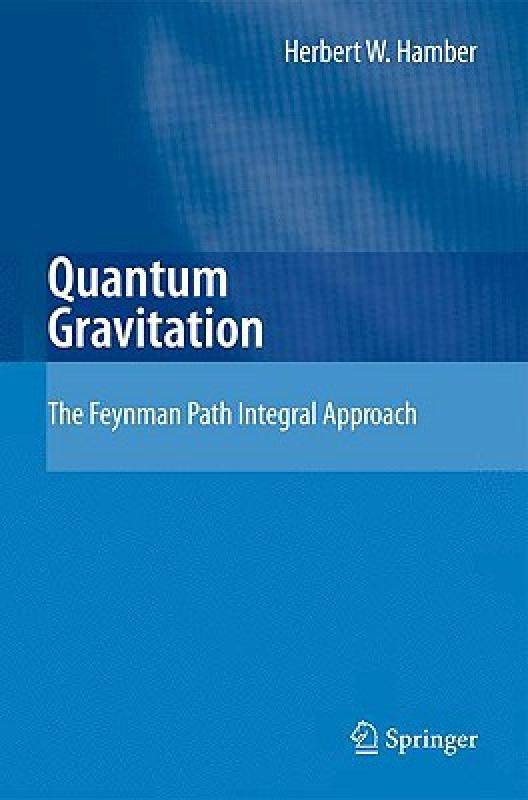 【预售】Quantum Gravitation: The Feynman Path Integral