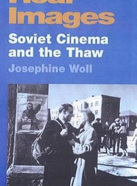 【预售】Real Images: Soviet Cinema and the Thaw