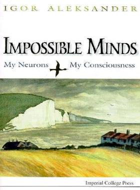 【预售】Impossible Minds: My Neurons, My Conscio