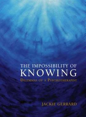 【预售】The Impossibility of Knowing: Dilemmas of a