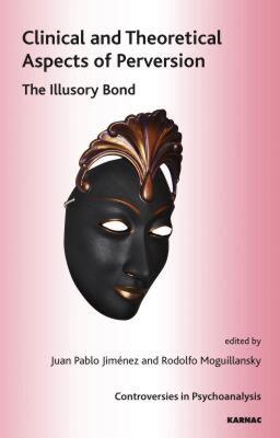 【预售】Clinical and Theoretical Aspects of Perversion: The