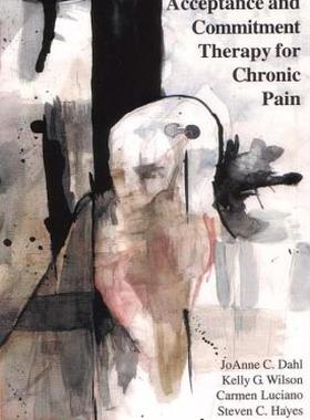 【预售】Acceptance and Commitment Therapy for Chronic Pain