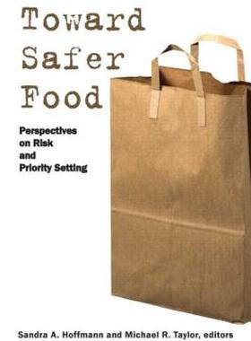 【预售】Toward Safer Food: Perspectives on Risk and Priority