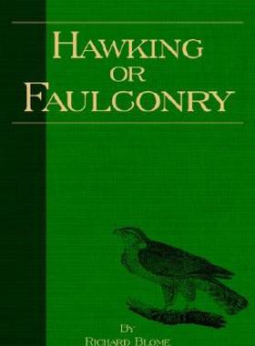 【预售】Hawking or Faulconry (History of Falconry Series)