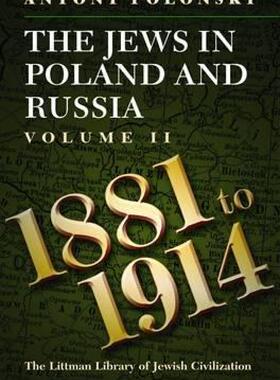 【预售】The Jews in Poland and Russia, Volume 2: 1881 to