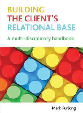 【预售】Building the Client's Relational Base: A