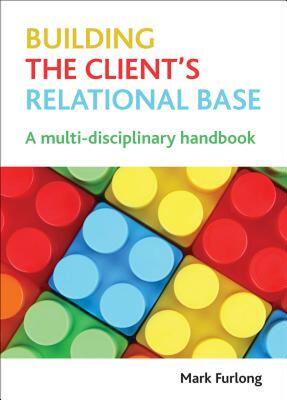 【预售】Building the Client's Relational Base: A